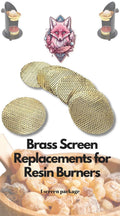 Brass Resin Burner Replacement Screen